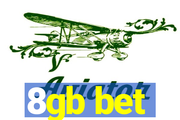 8gb bet